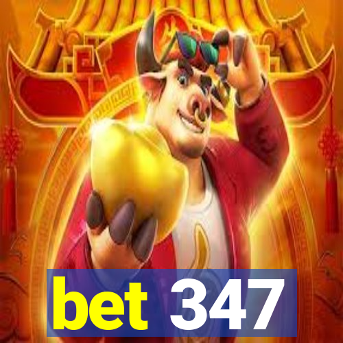 bet 347